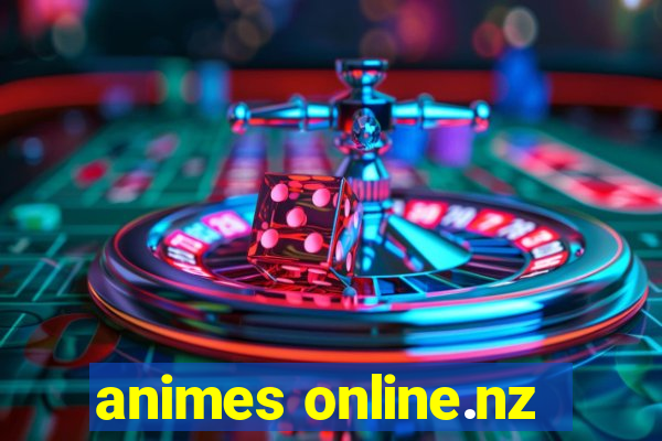 animes online.nz